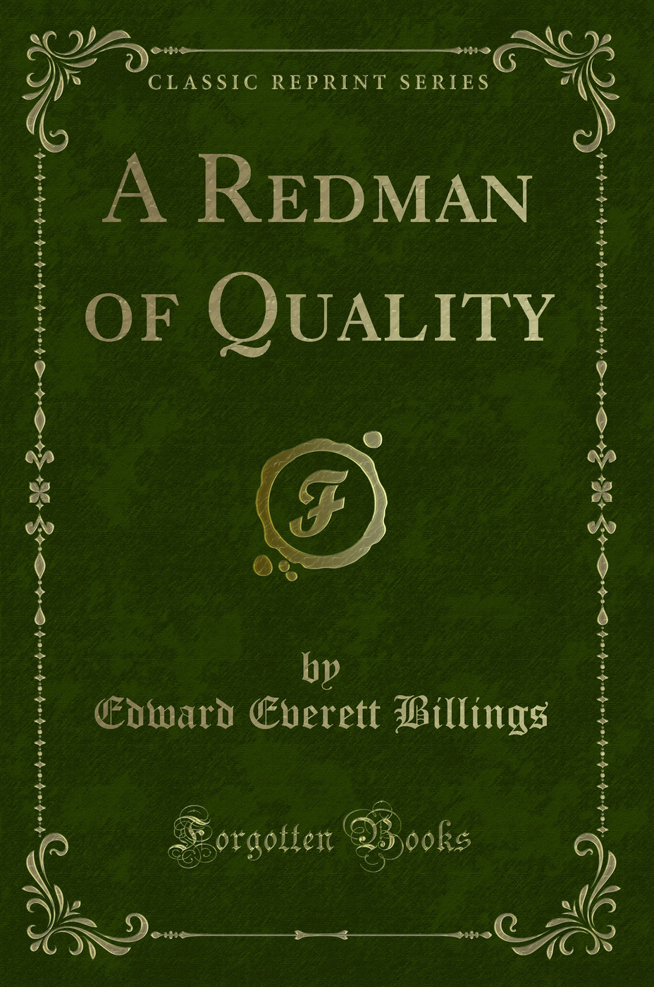 A Redman of Quality (Classic Reprint)