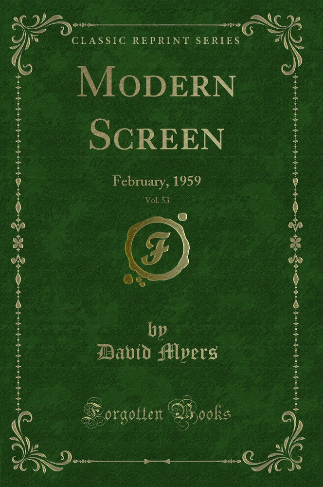 Modern Screen, Vol. 53: February, 1959 (Classic Reprint)