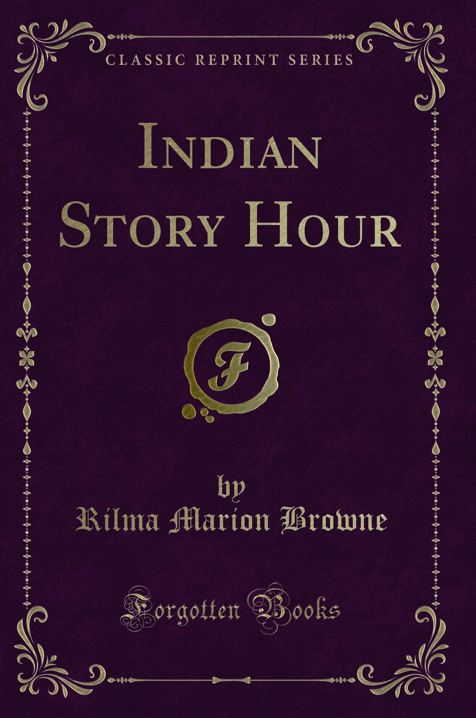 Indian Story Hour (Classic Reprint)