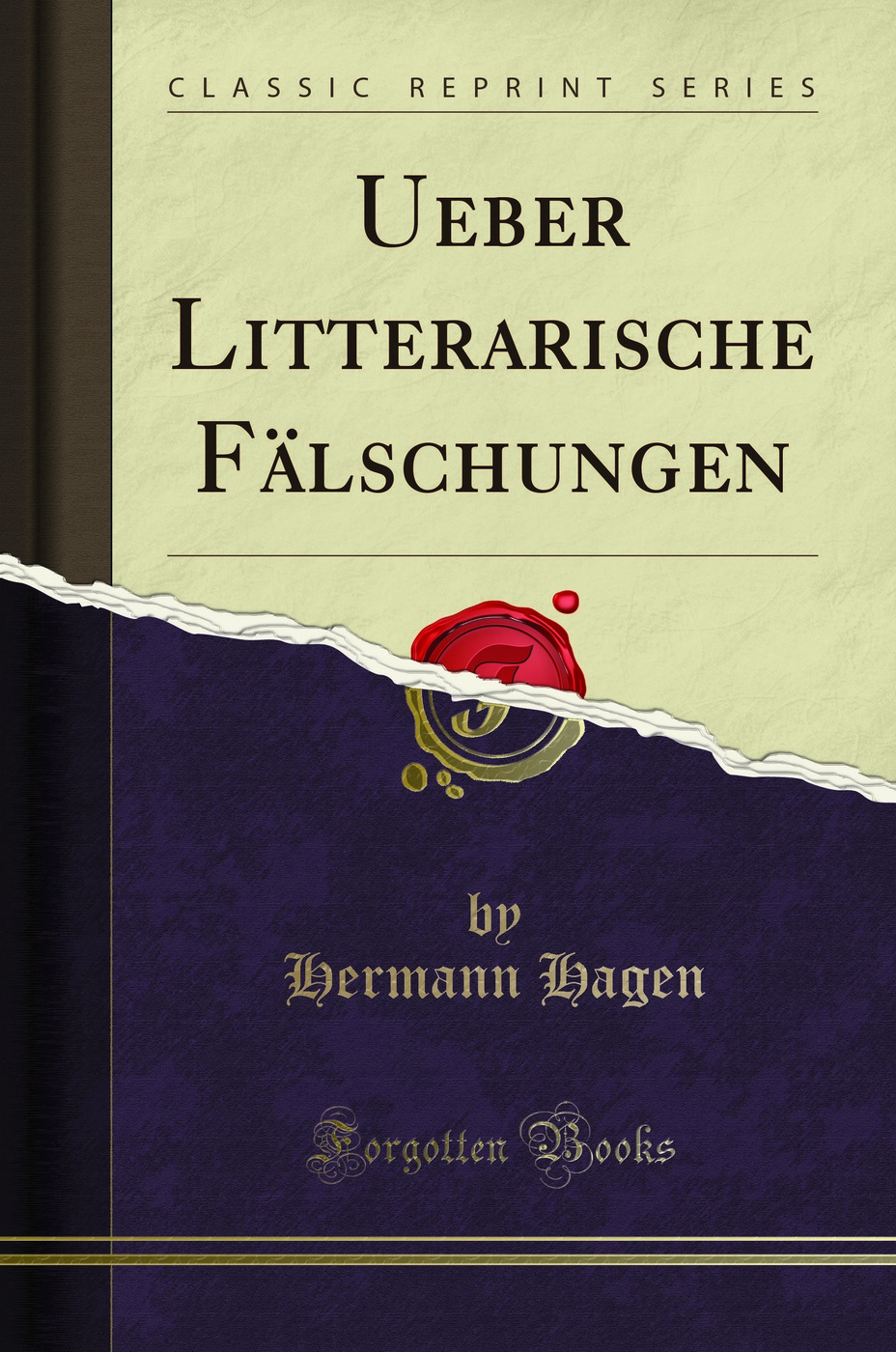 Ueber Litterarische Fälschungen (Classic Reprint)