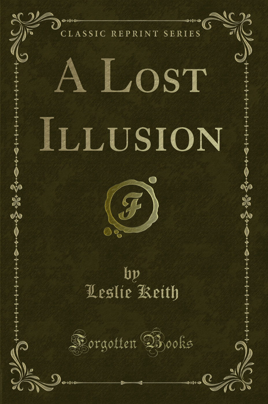 A Lost Illusion (Classic Reprint)