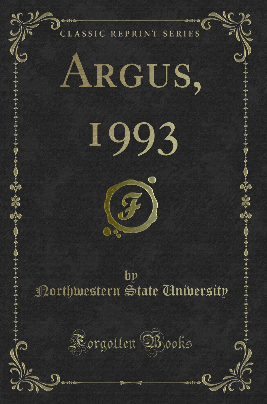 Argus, 1993 (Classic Reprint)