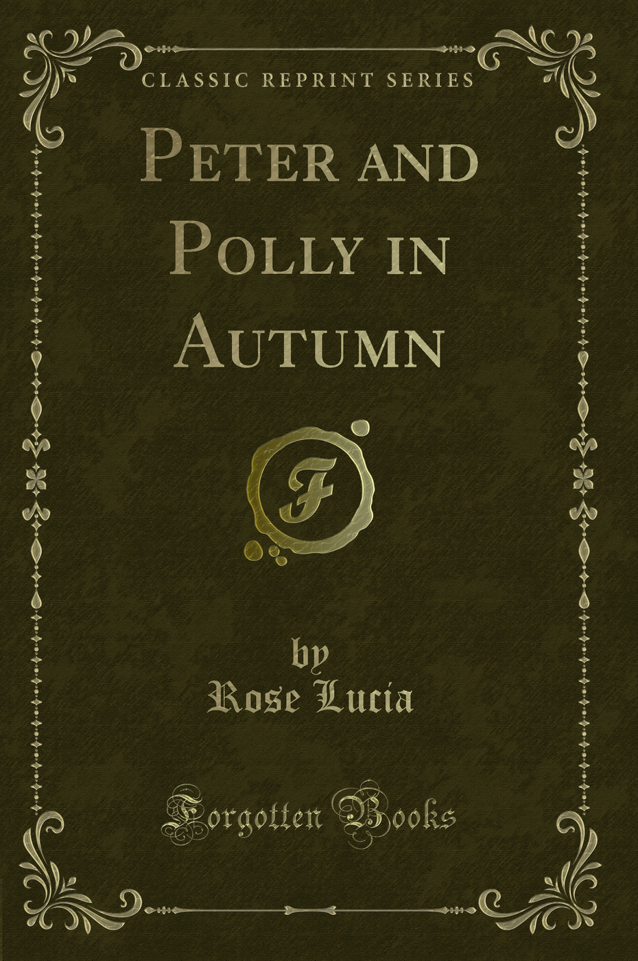 Peter and Polly in Autumn (Classic Reprint)