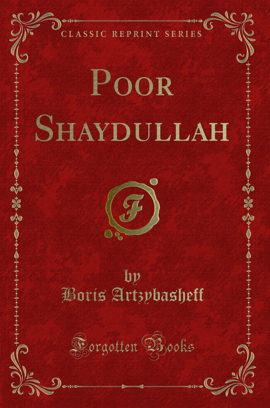 Poor Shaydullah (Classic Reprint)