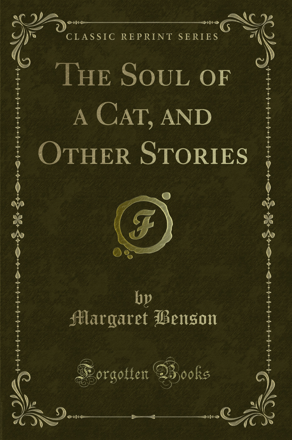 The Soul of a Cat, and Other Stories (Classic Reprint)