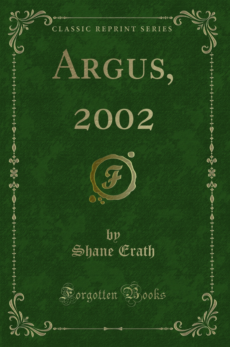Argus, 2002 (Classic Reprint)