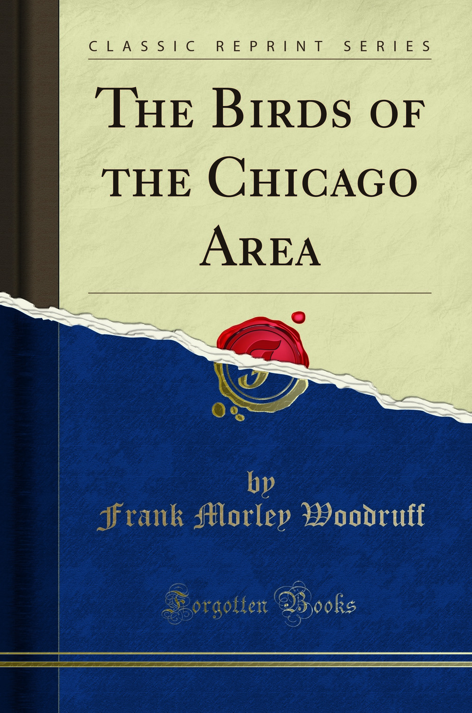 The Birds of the Chicago Area (Classic Reprint)