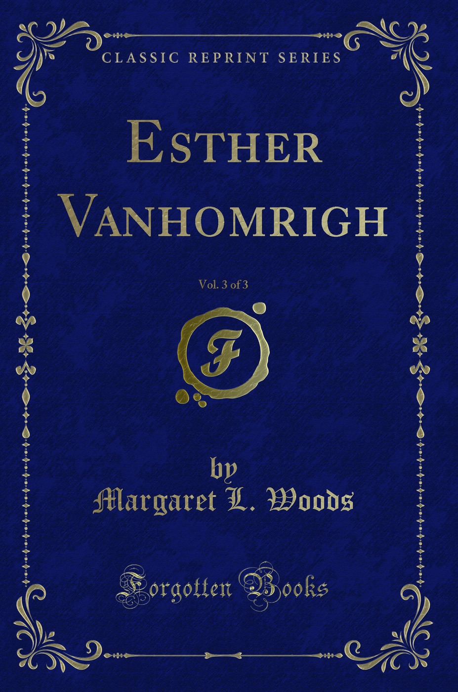 Esther Vanhomrigh, Vol. 3 of 3 (Classic Reprint)