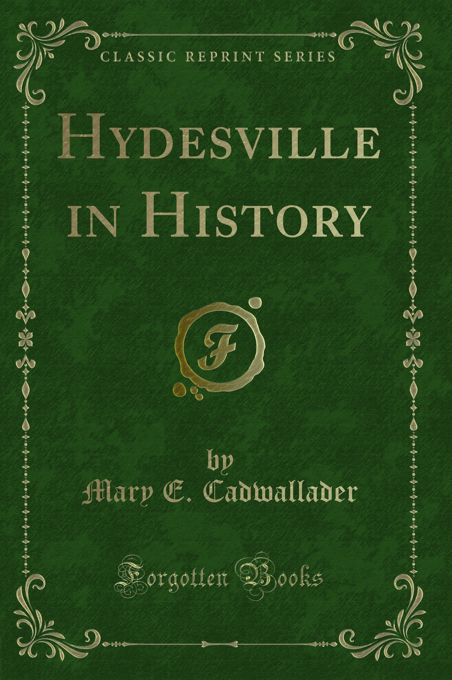 Hydesville in History (Classic Reprint)