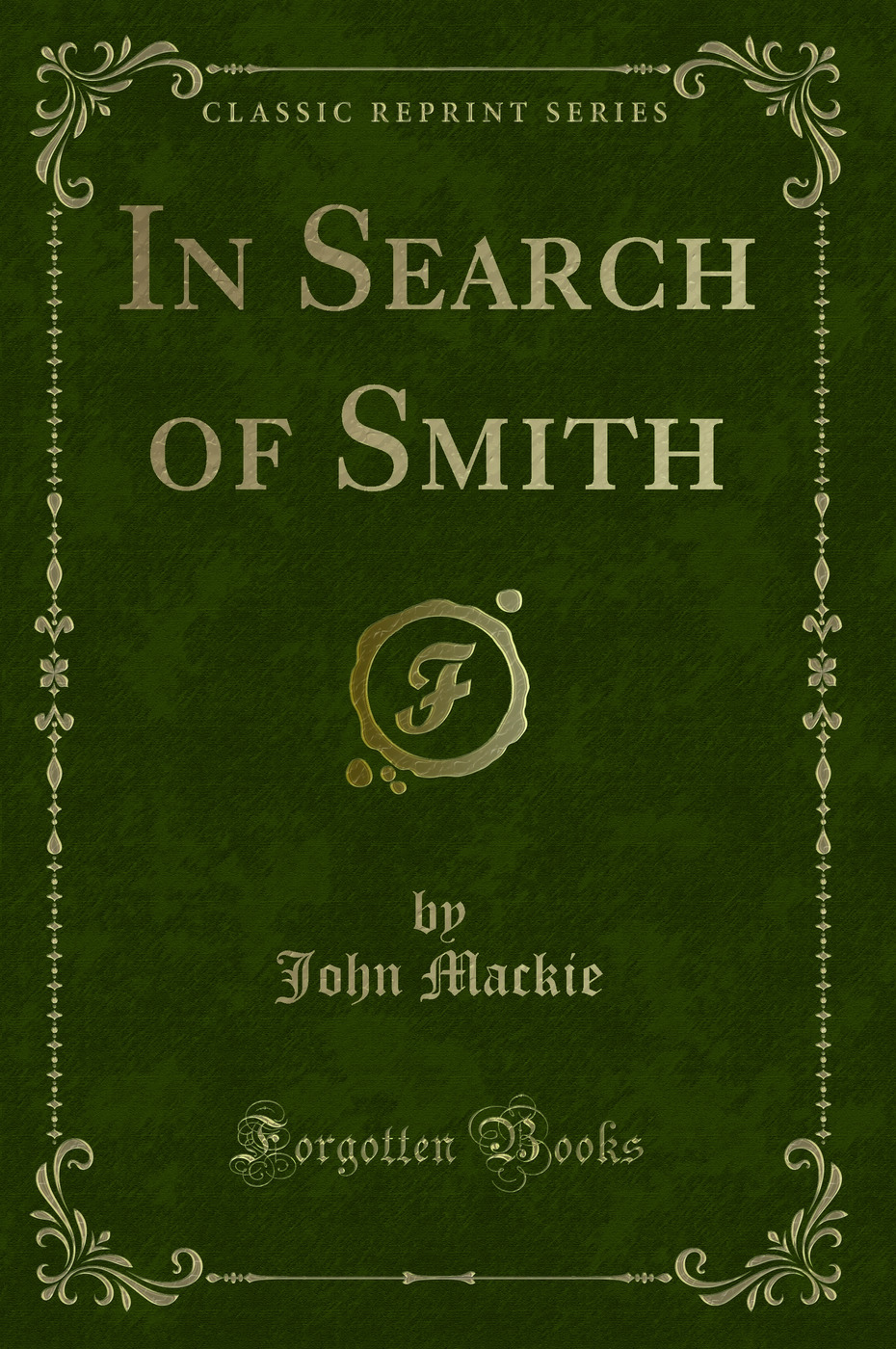 In Search of Smith (Classic Reprint)