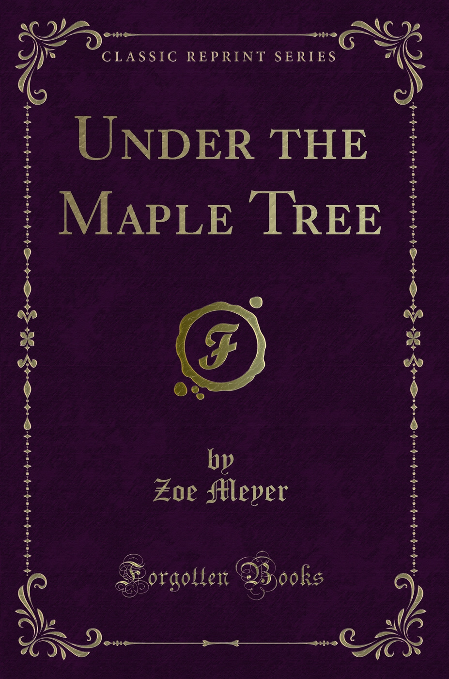 Under the Maple Tree (Classic Reprint)