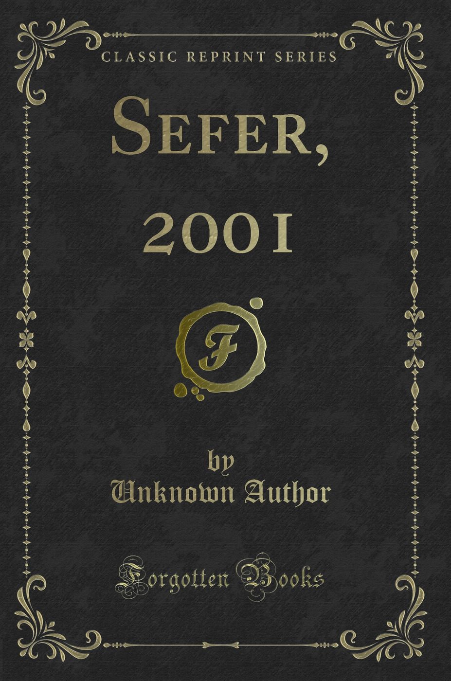 Sefer, 2001 (Classic Reprint)