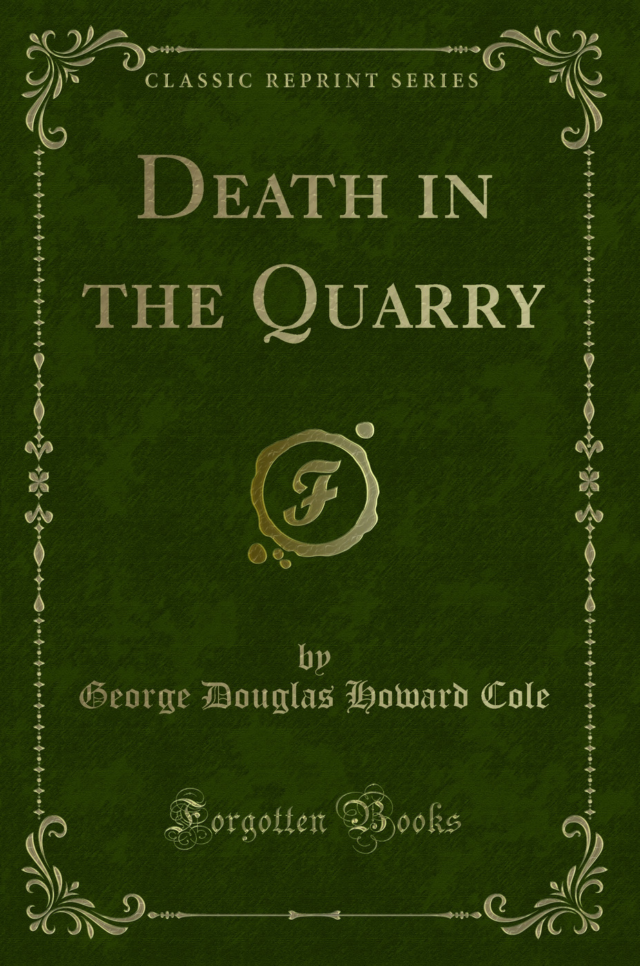 Death in the Quarry (Classic Reprint)