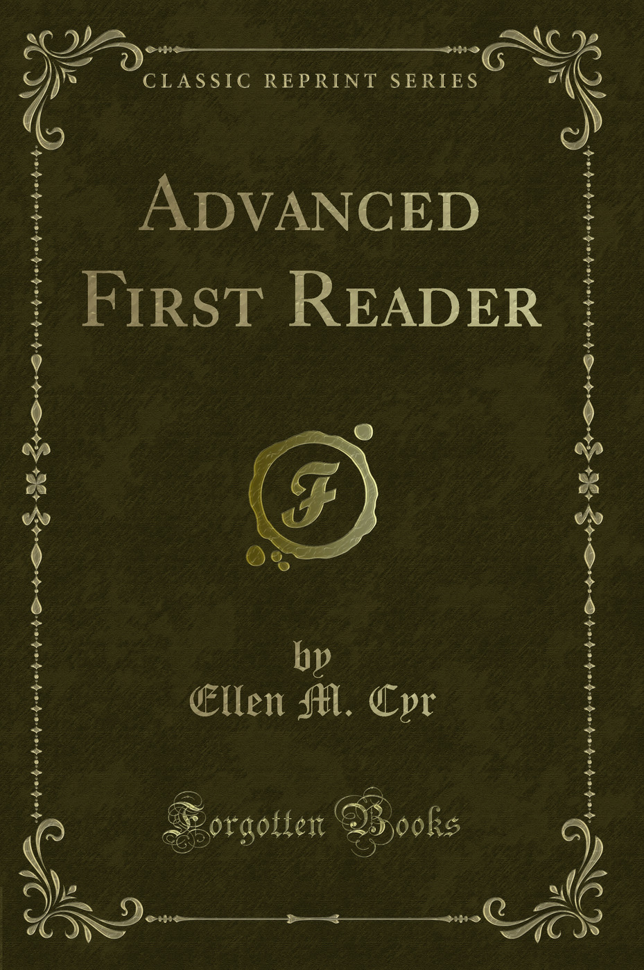 Advanced First Reader (Classic Reprint)