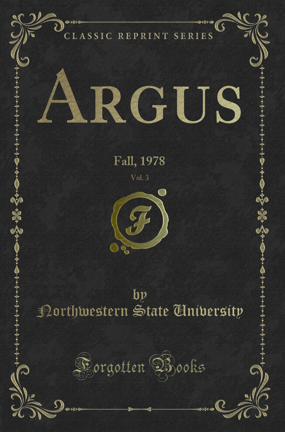 Argus, Vol. 3: Fall, 1978 (Classic Reprint)