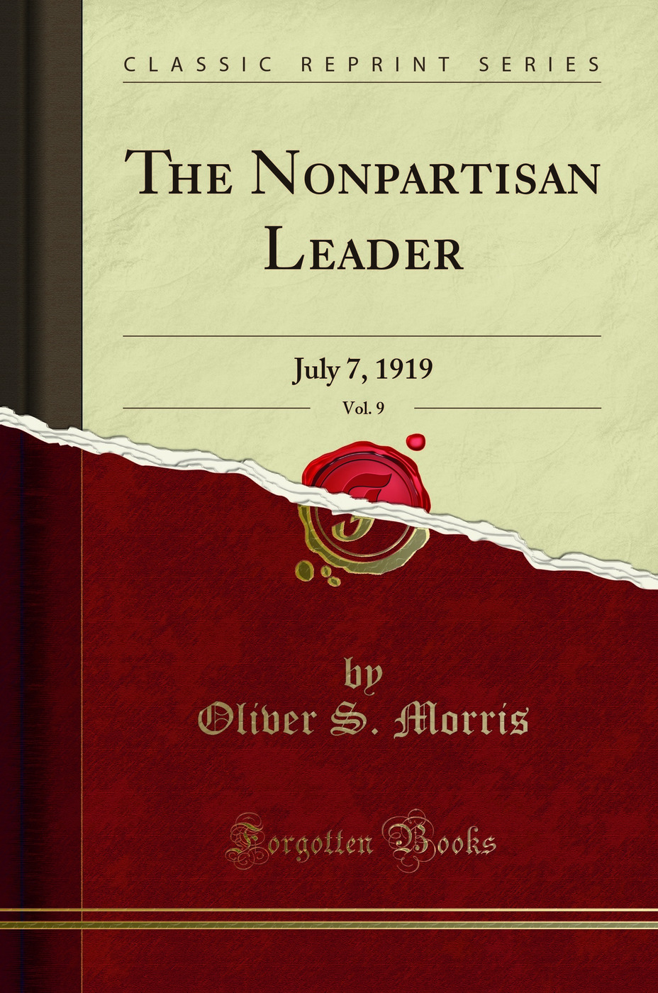 The Nonpartisan Leader, Vol. 9: July 7, 1919 (Classic Reprint)