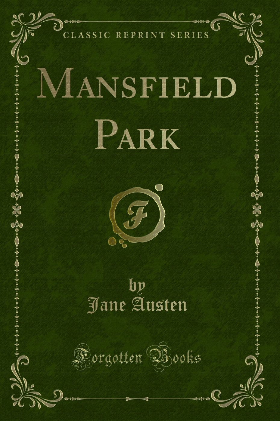 Mansfield Park (Classic Reprint)