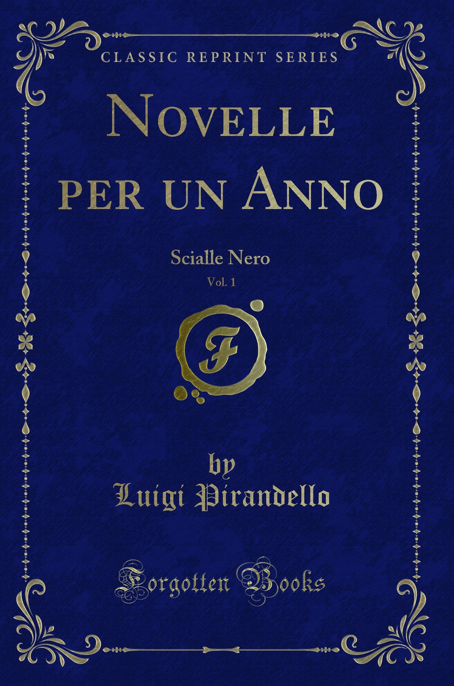 Novelle per un Anno, Vol. 1: Scialle Nero (Classic Reprint)
