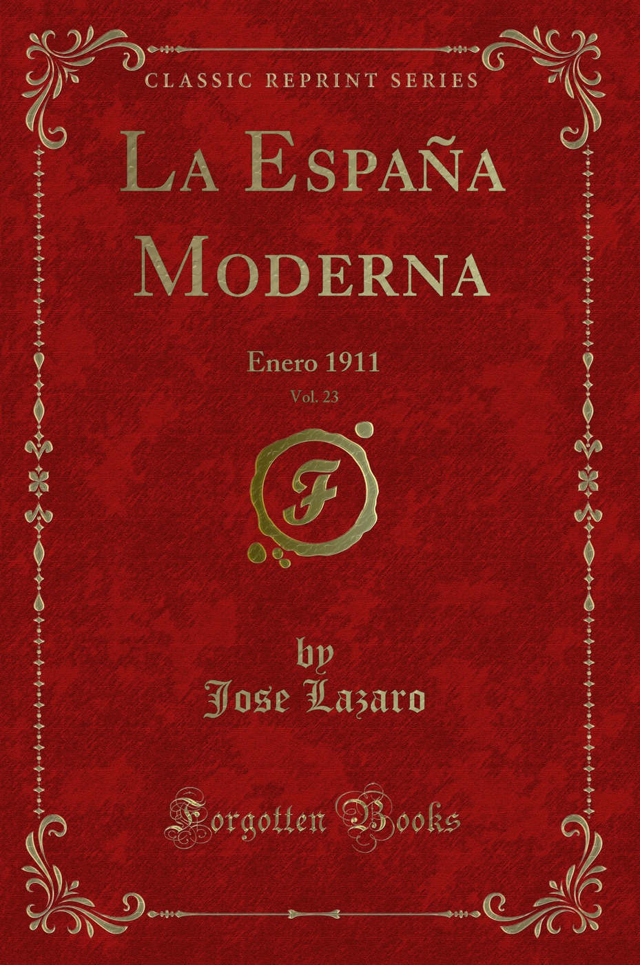 La España Moderna, Vol. 23: Enero 1911 (Classic Reprint)