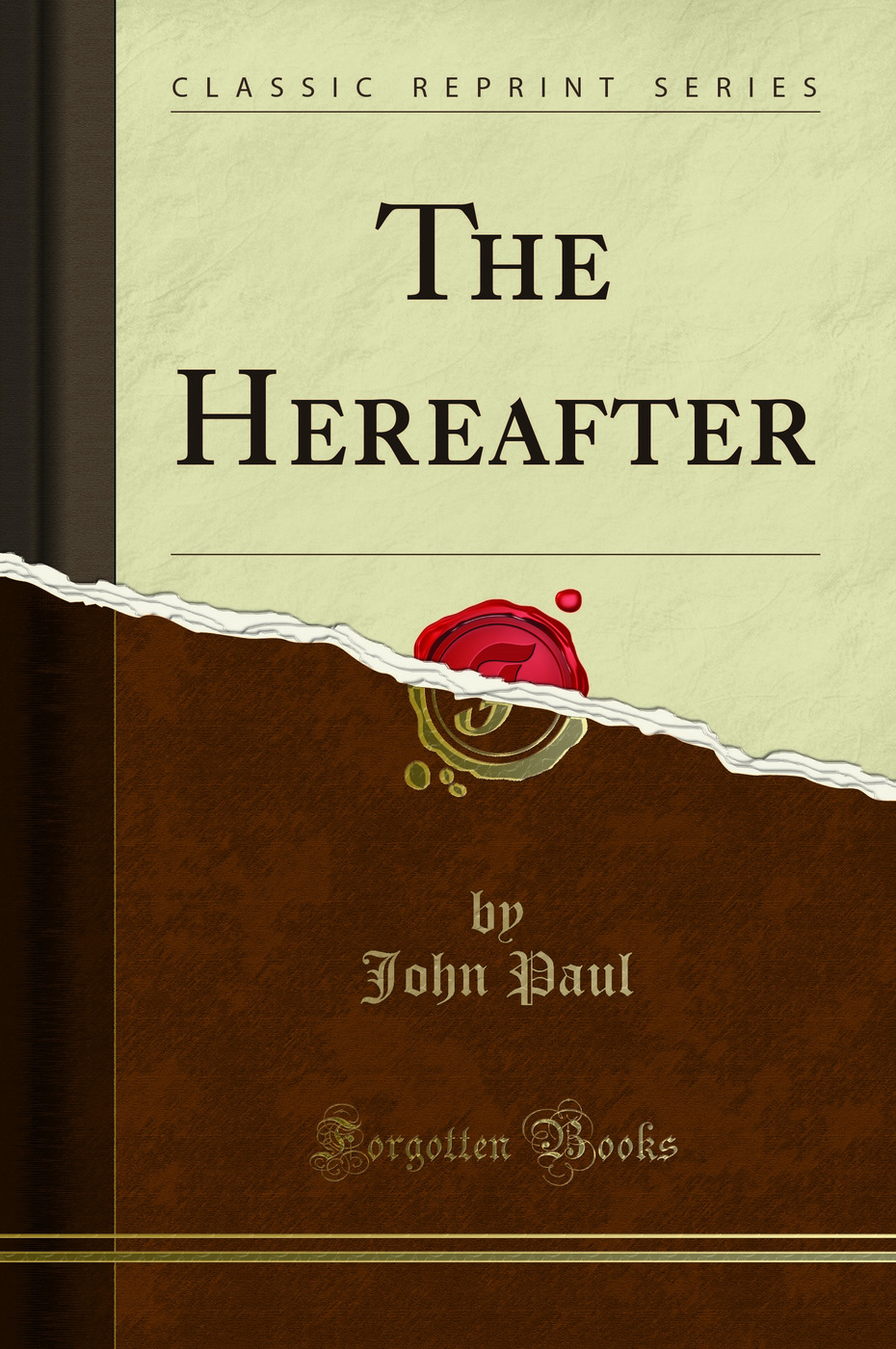 The Hereafter (Classic Reprint)