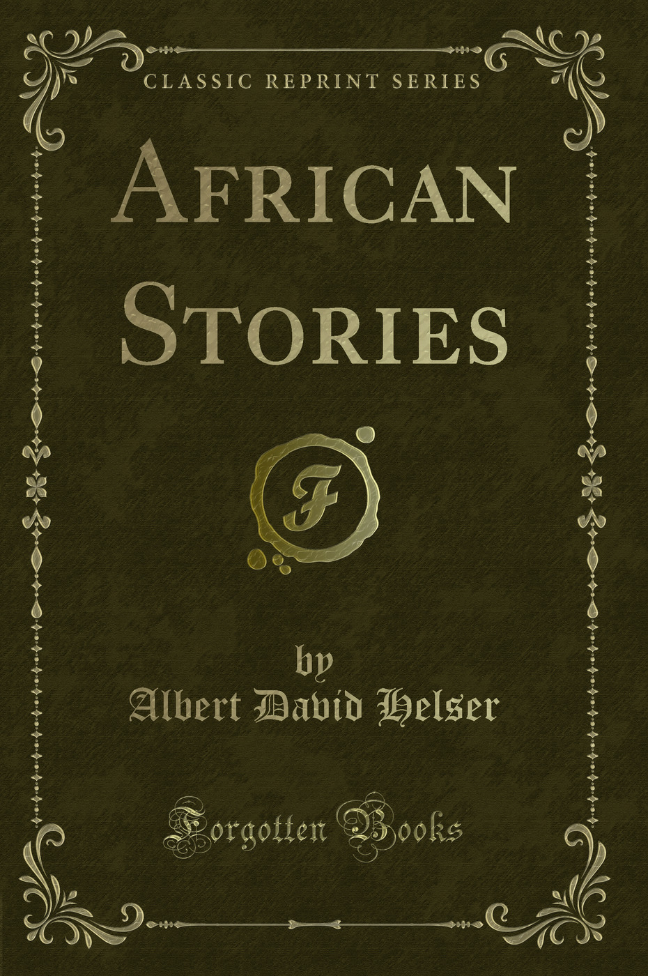 African Stories (Classic Reprint)