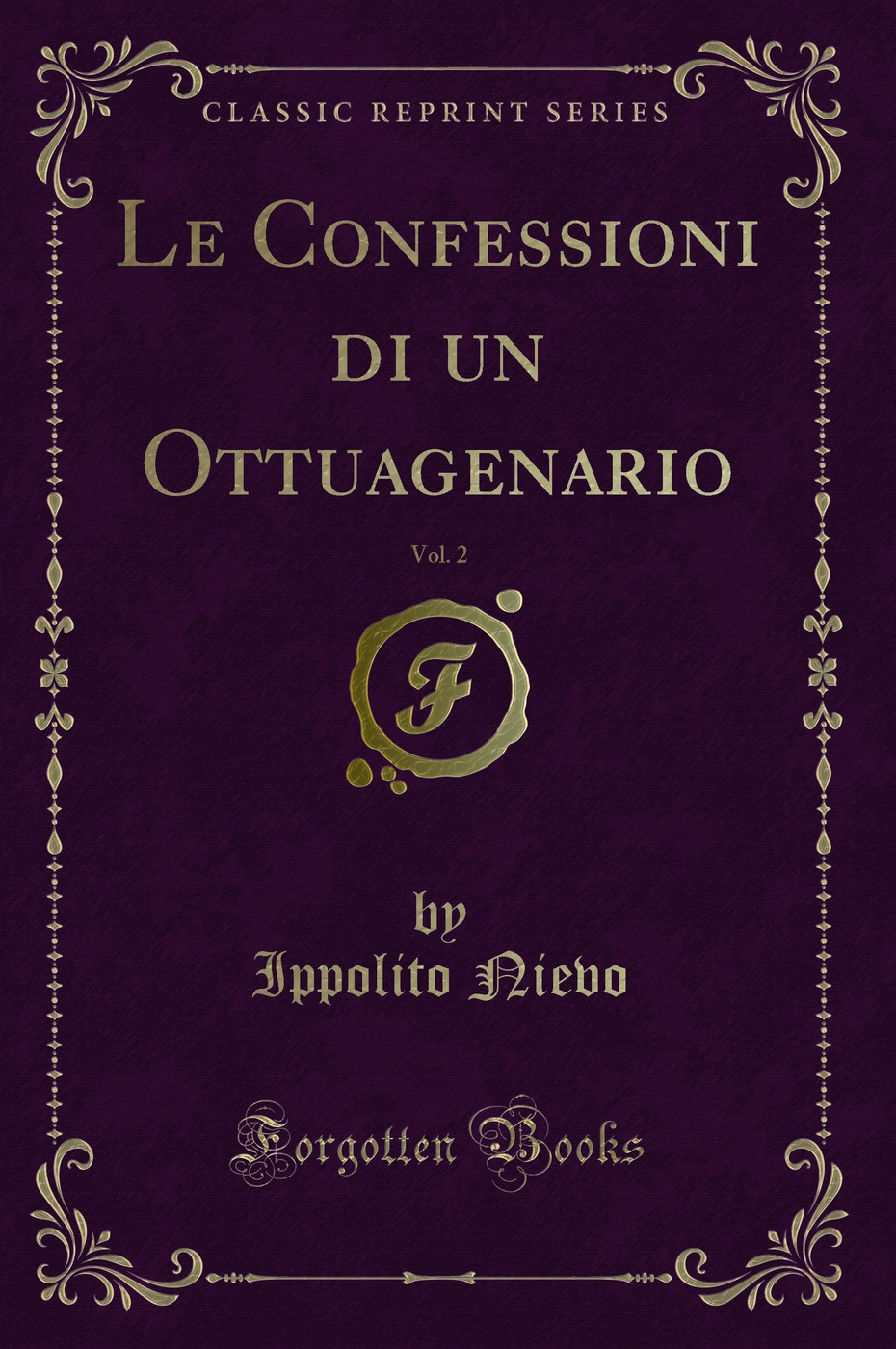 Le Confessioni di un Ottuagenario, Vol. 2 (Classic Reprint)