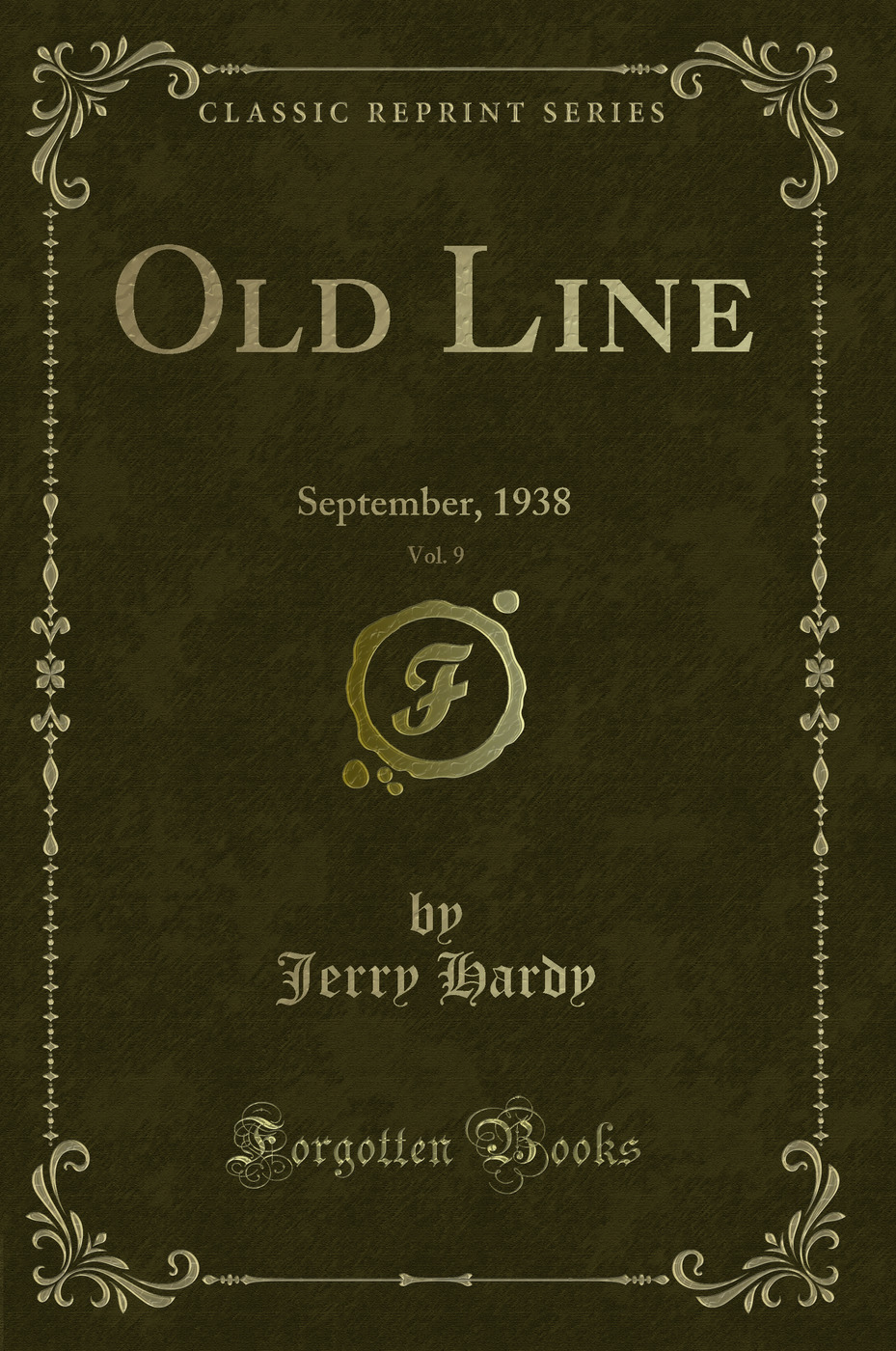 Old Line, Vol. 9: September, 1938 (Classic Reprint)