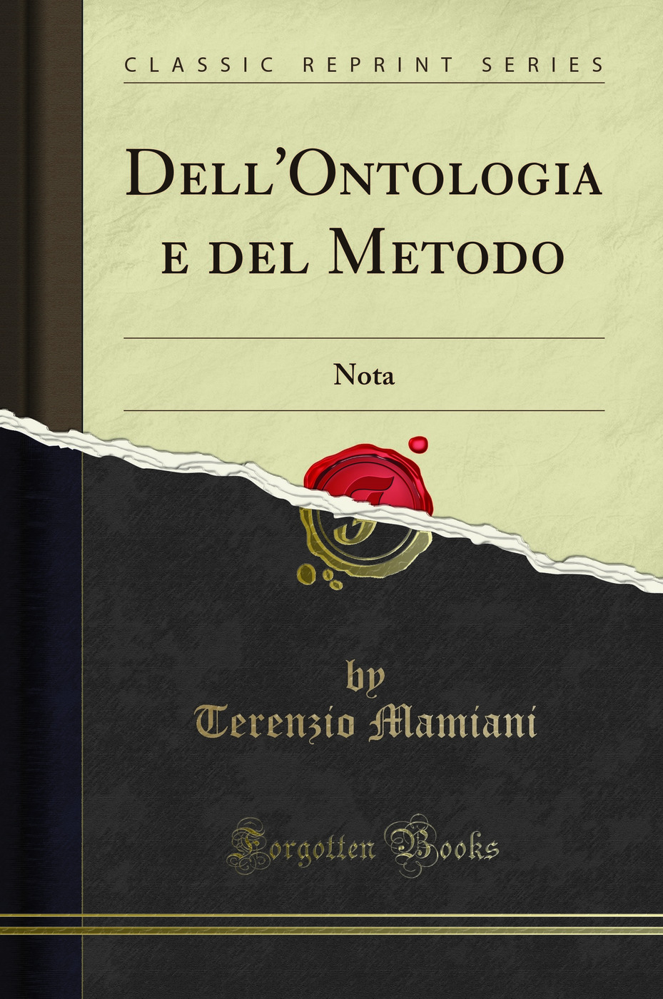 Dell'Ontologia e del Metodo: Nota (Classic Reprint)
