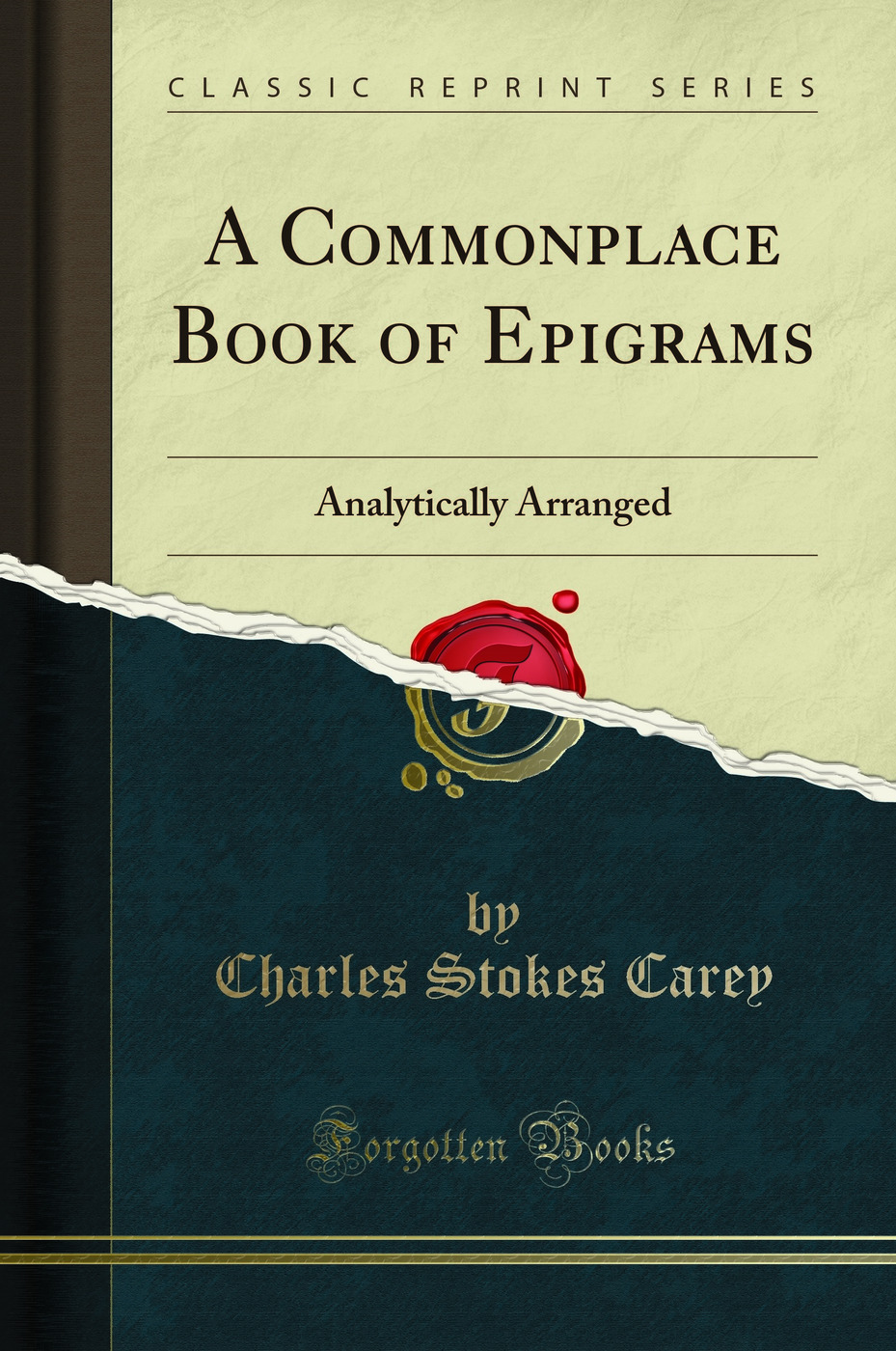 A Commonplace Book of Epigrams: Analytically Arranged (Classic Reprint)