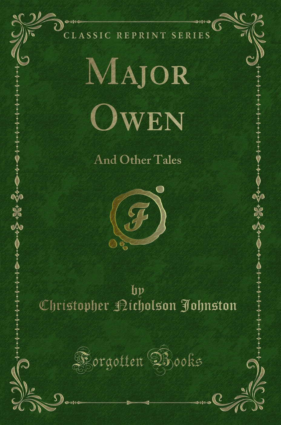 Major Owen: And Other Tales (Classic Reprint)