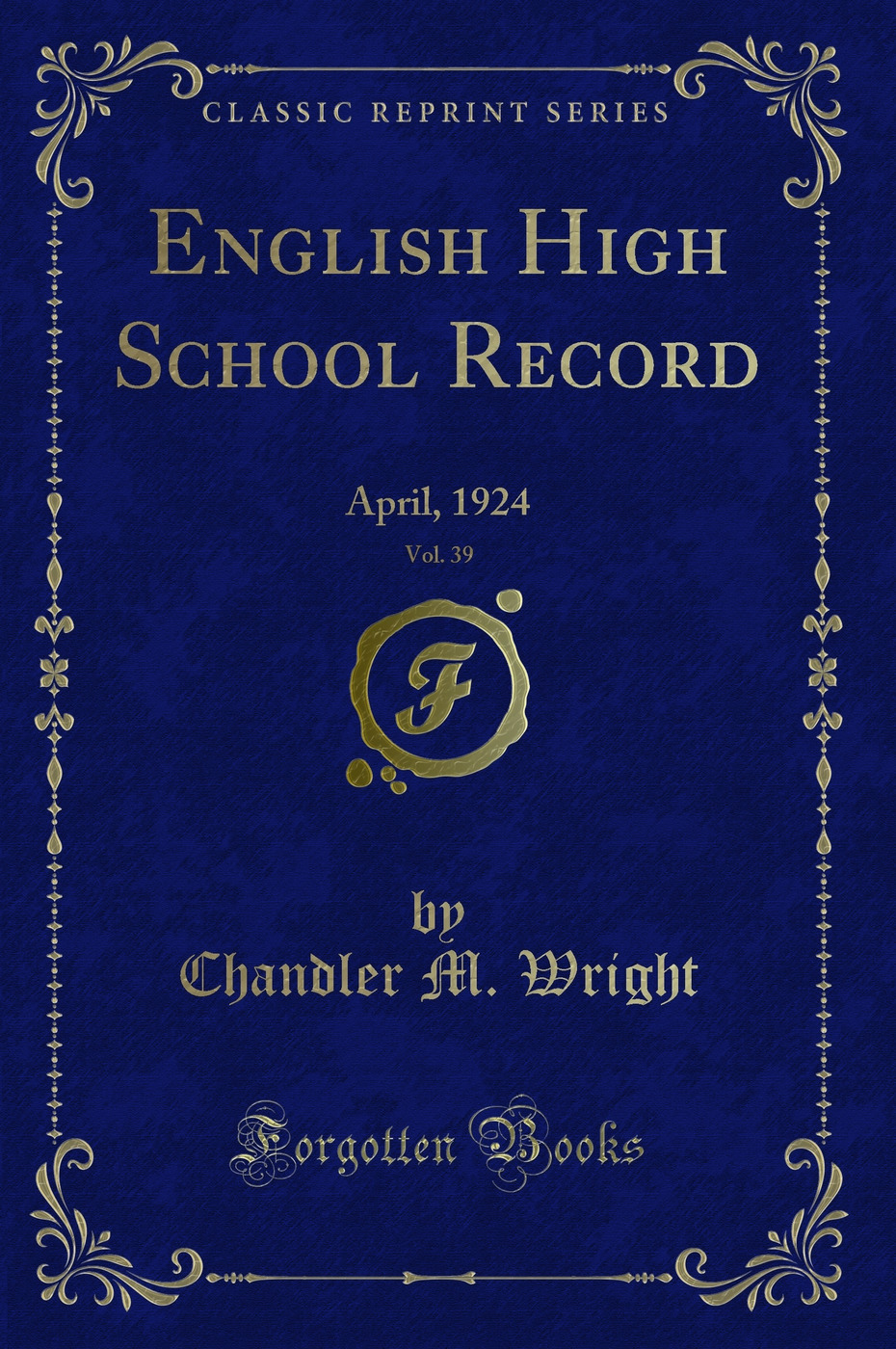 English High School Record, Vol. 39: April, 1924 (Classic Reprint)