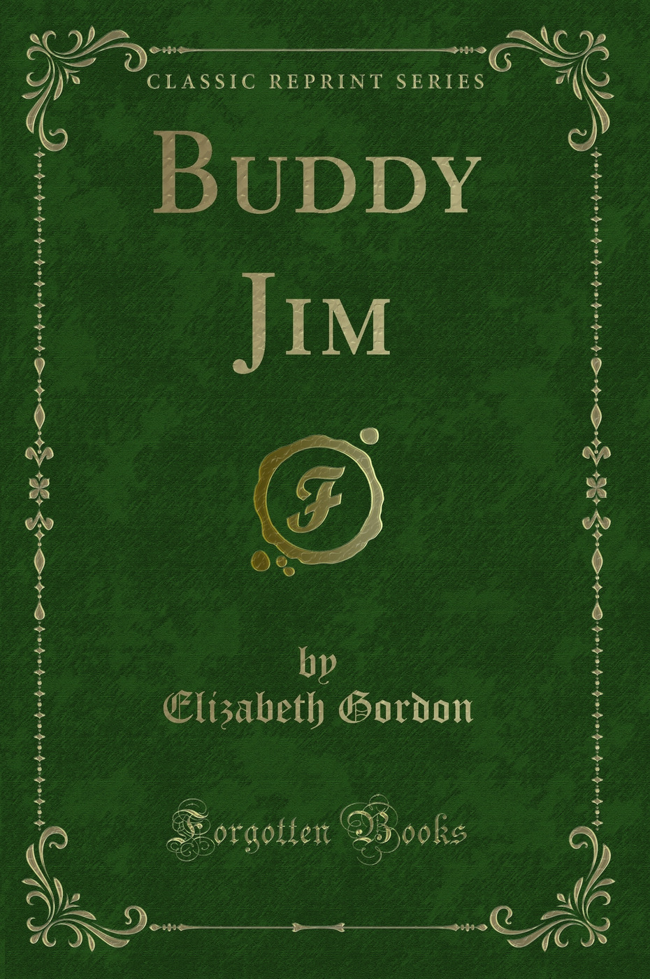 Buddy Jim (Classic Reprint)