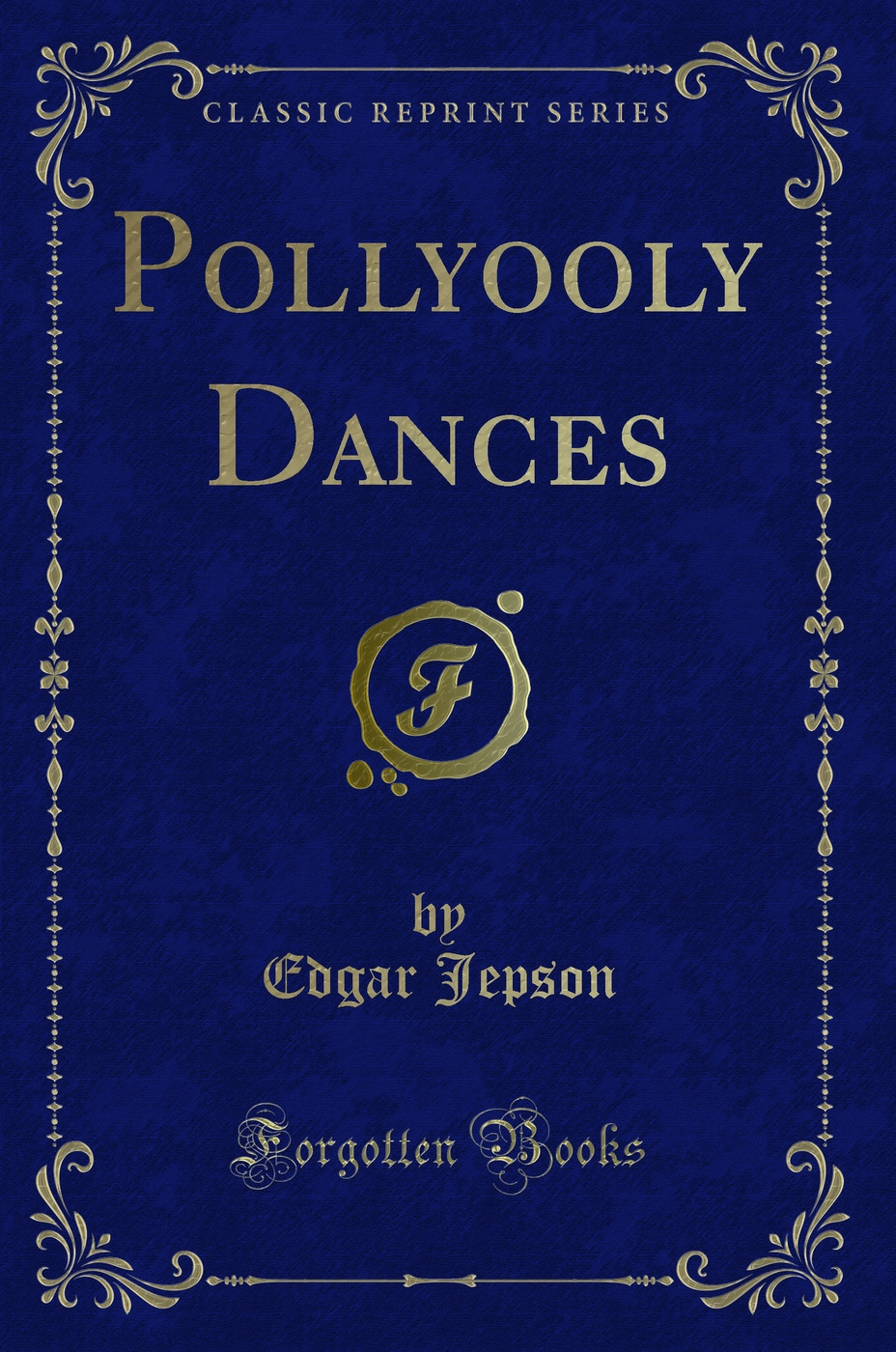 Pollyooly Dances (Classic Reprint)