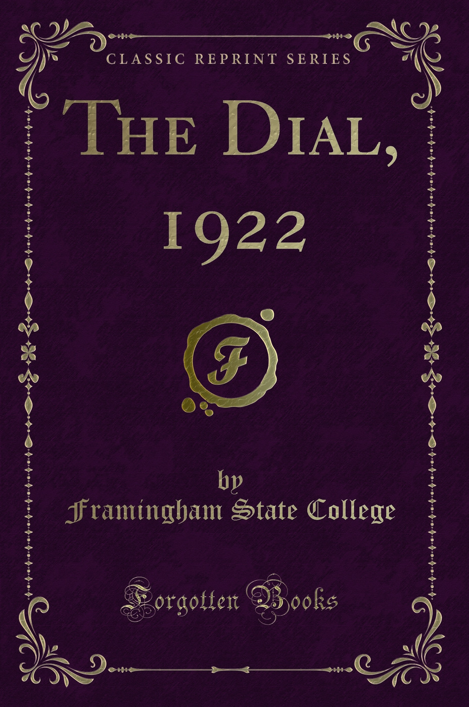 The Dial, 1922 (Classic Reprint)