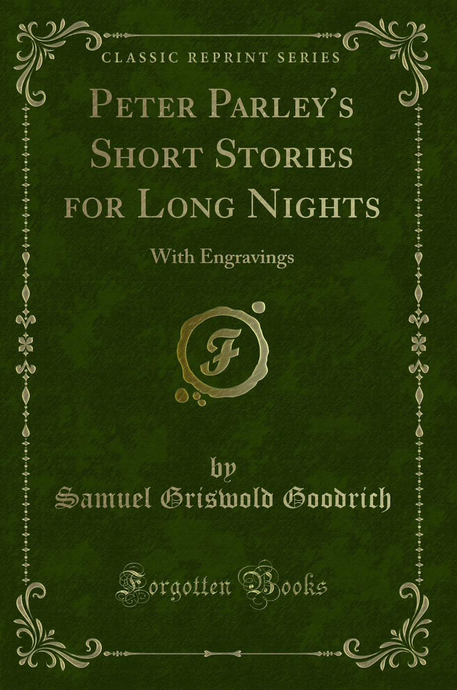 Peter Parley's Short Stories for Long Nights: With Engravings (Classic Reprint)