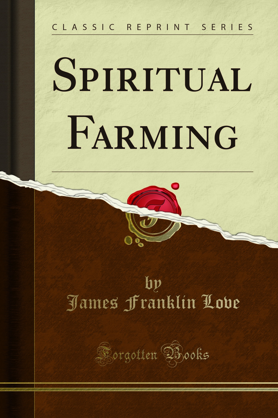 Spiritual Farming (Classic Reprint)