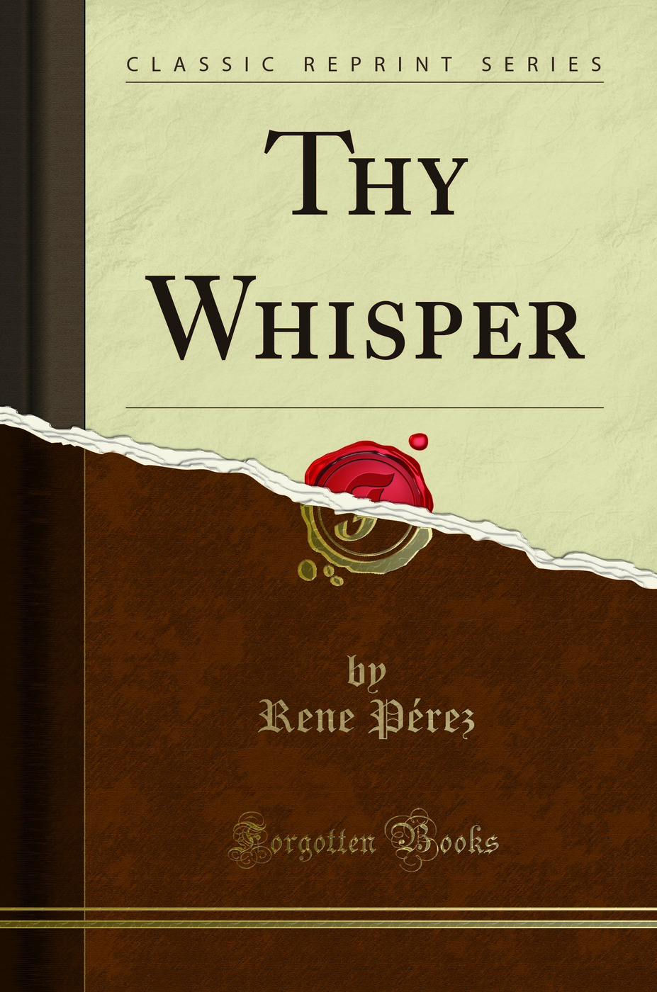 Thy Whisper (Classic Reprint)