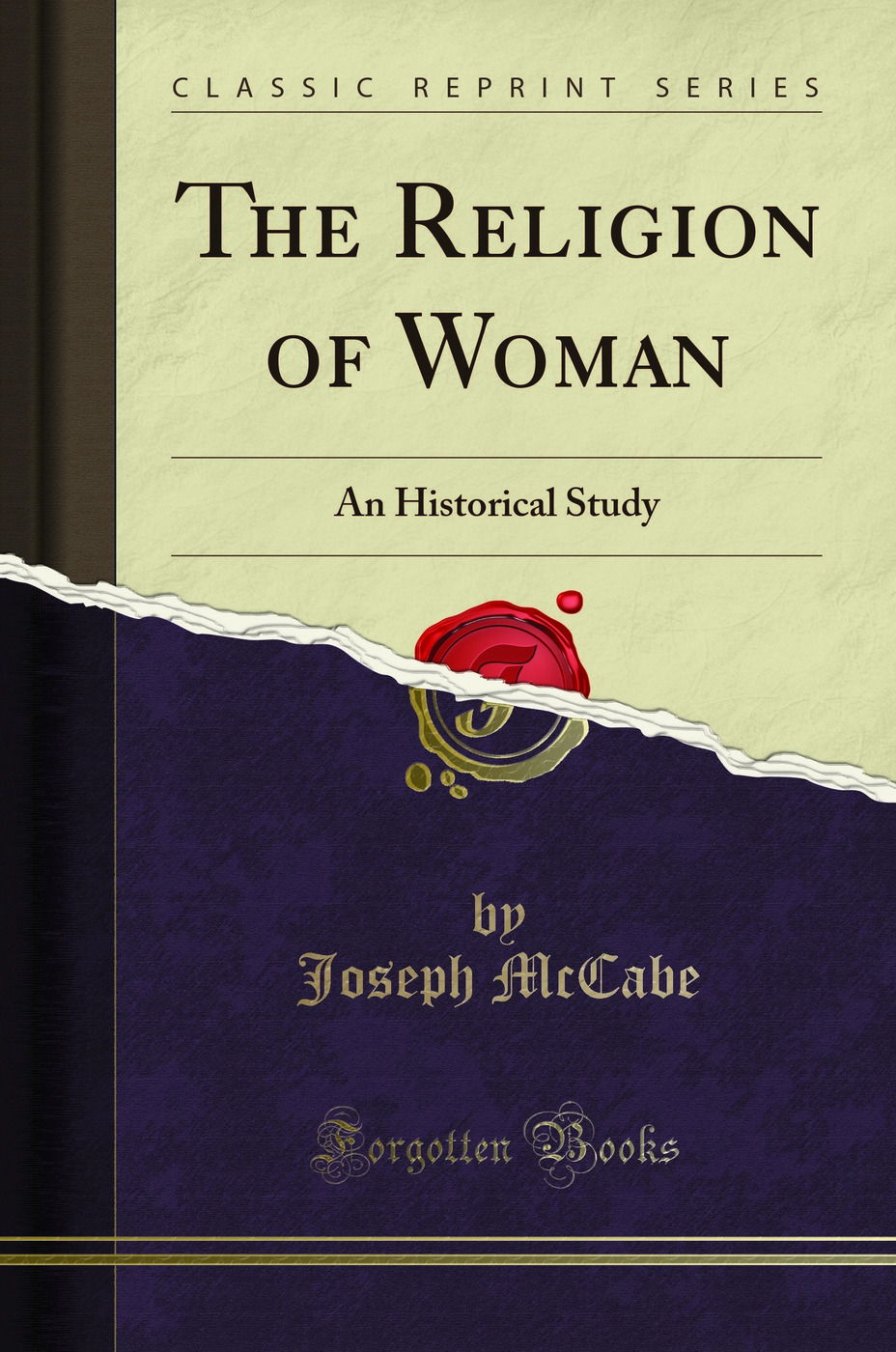 The Religion of Woman: An Historical Study (Classic Reprint)