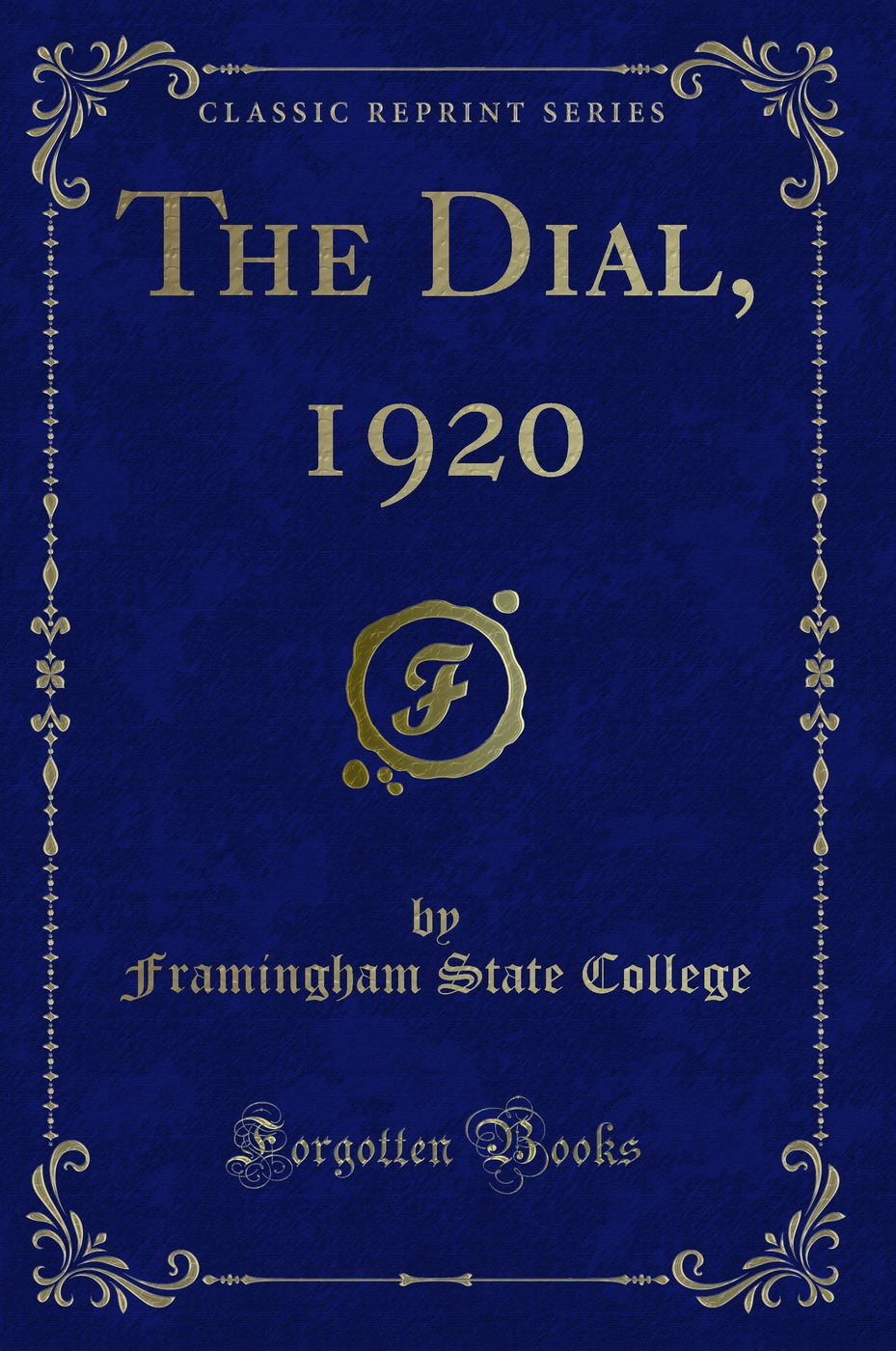 The Dial, 1920 (Classic Reprint)
