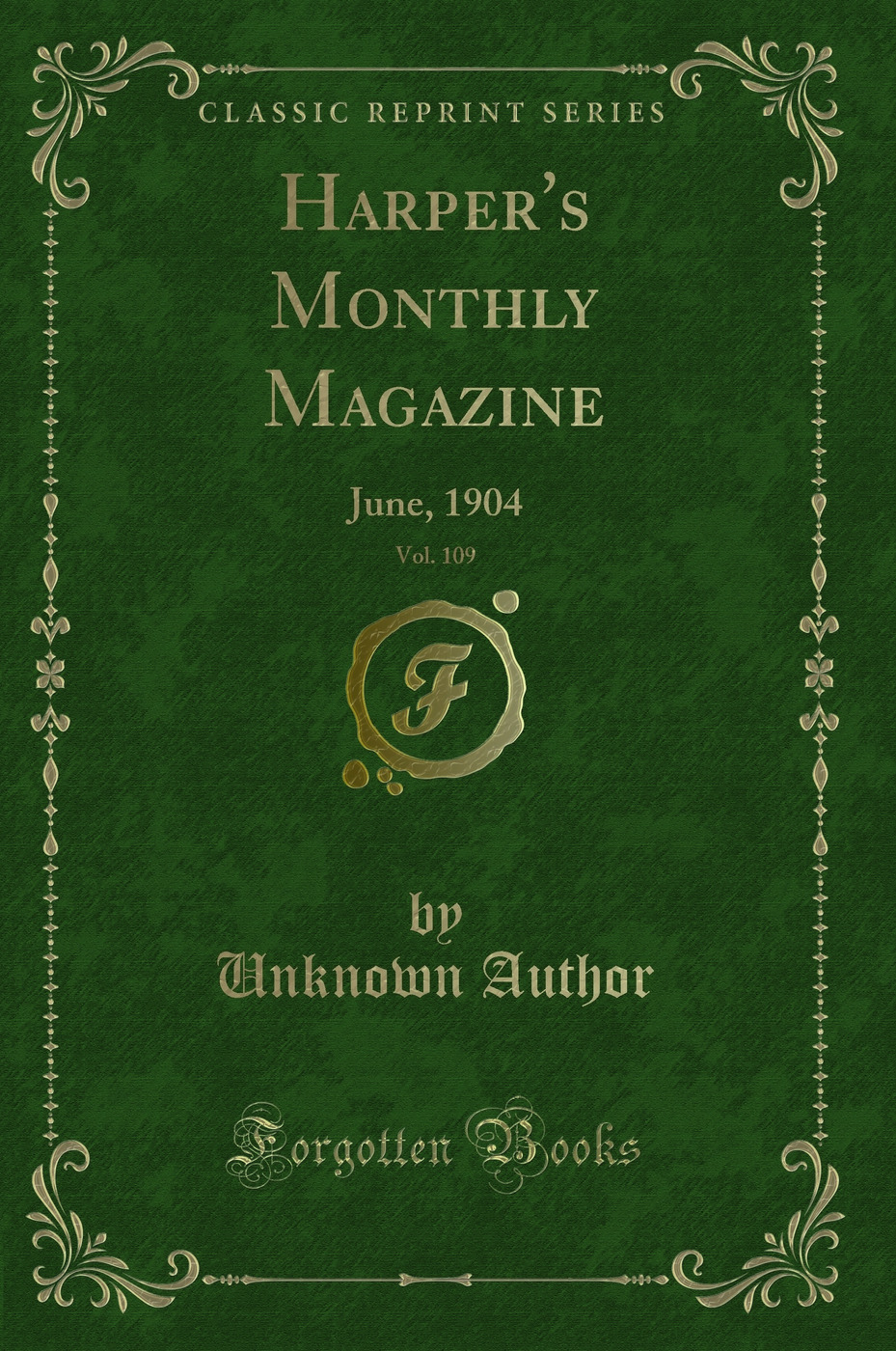 Harper's Monthly Magazine, Vol. 109: June, 1904 (Classic Reprint)