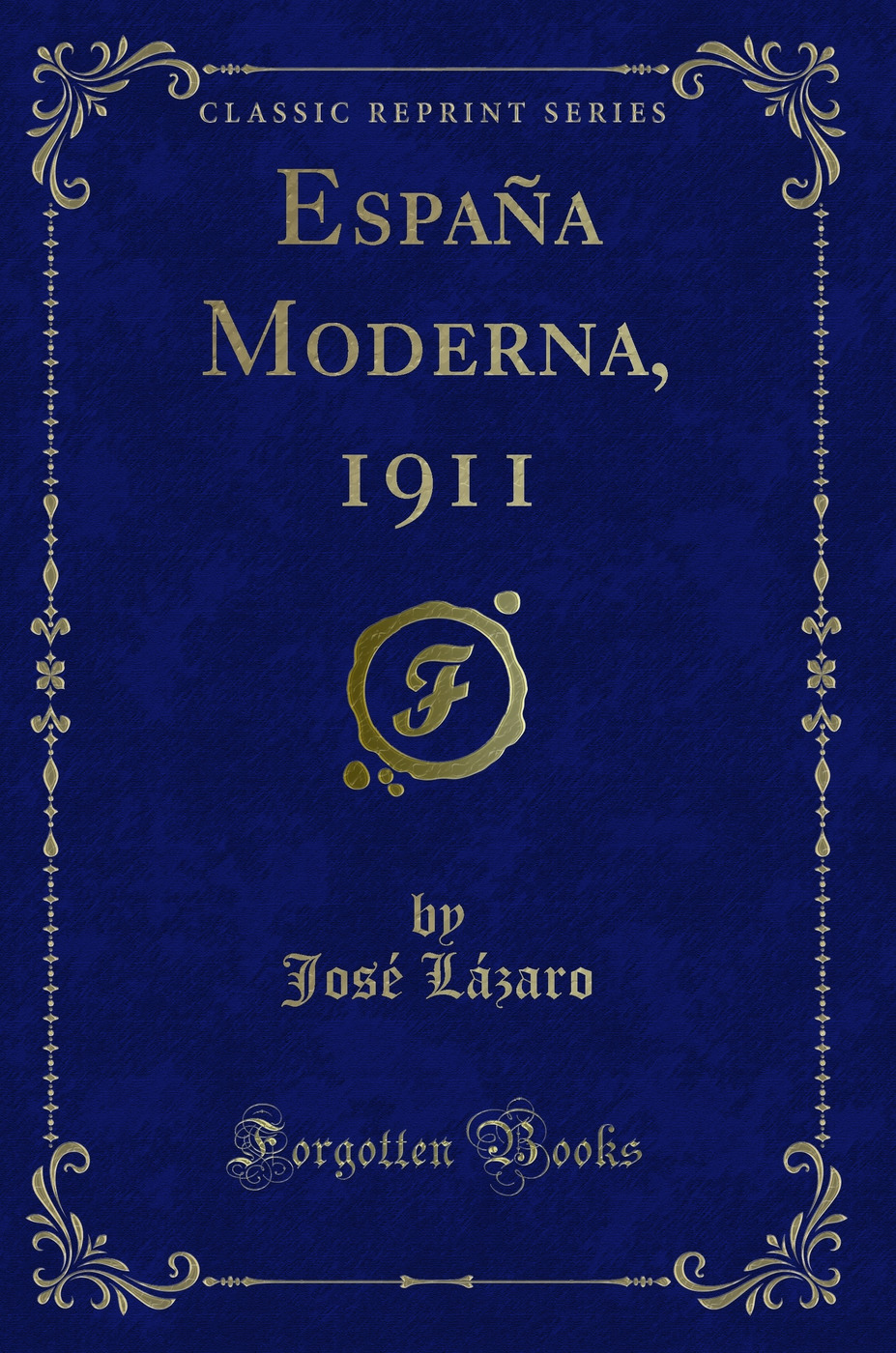 España Moderna, 1911 (Classic Reprint)