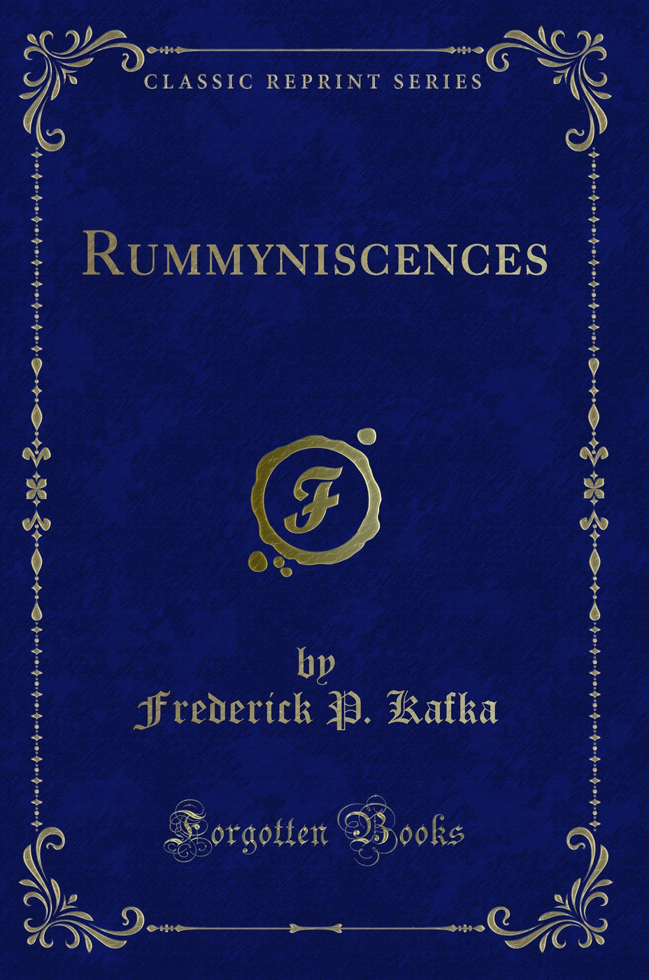 Rummyniscences (Classic Reprint)