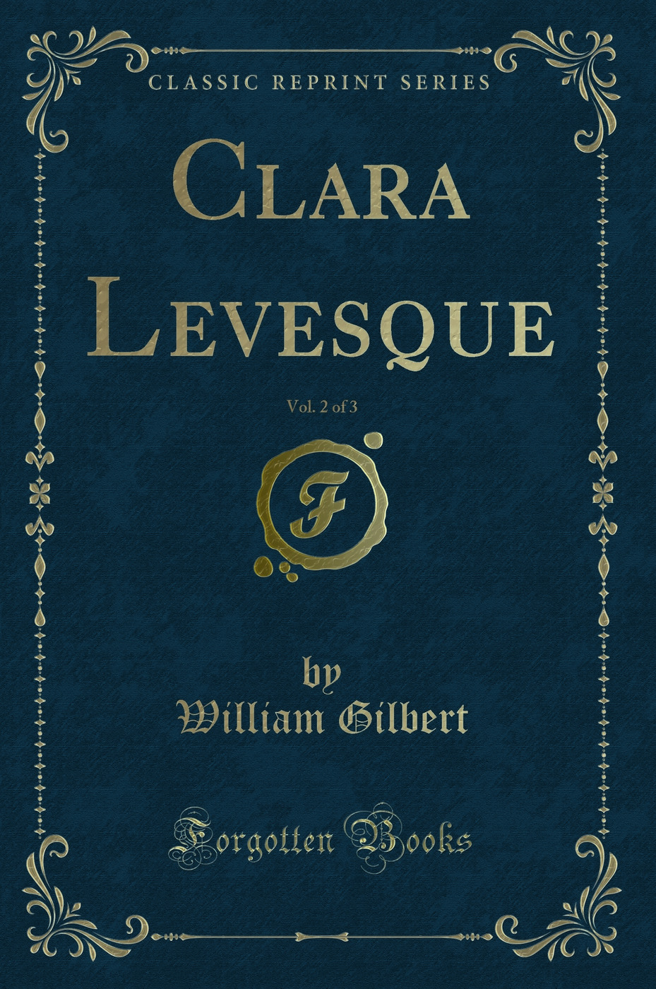 Clara Levesque, Vol. 2 of 3 (Classic Reprint)