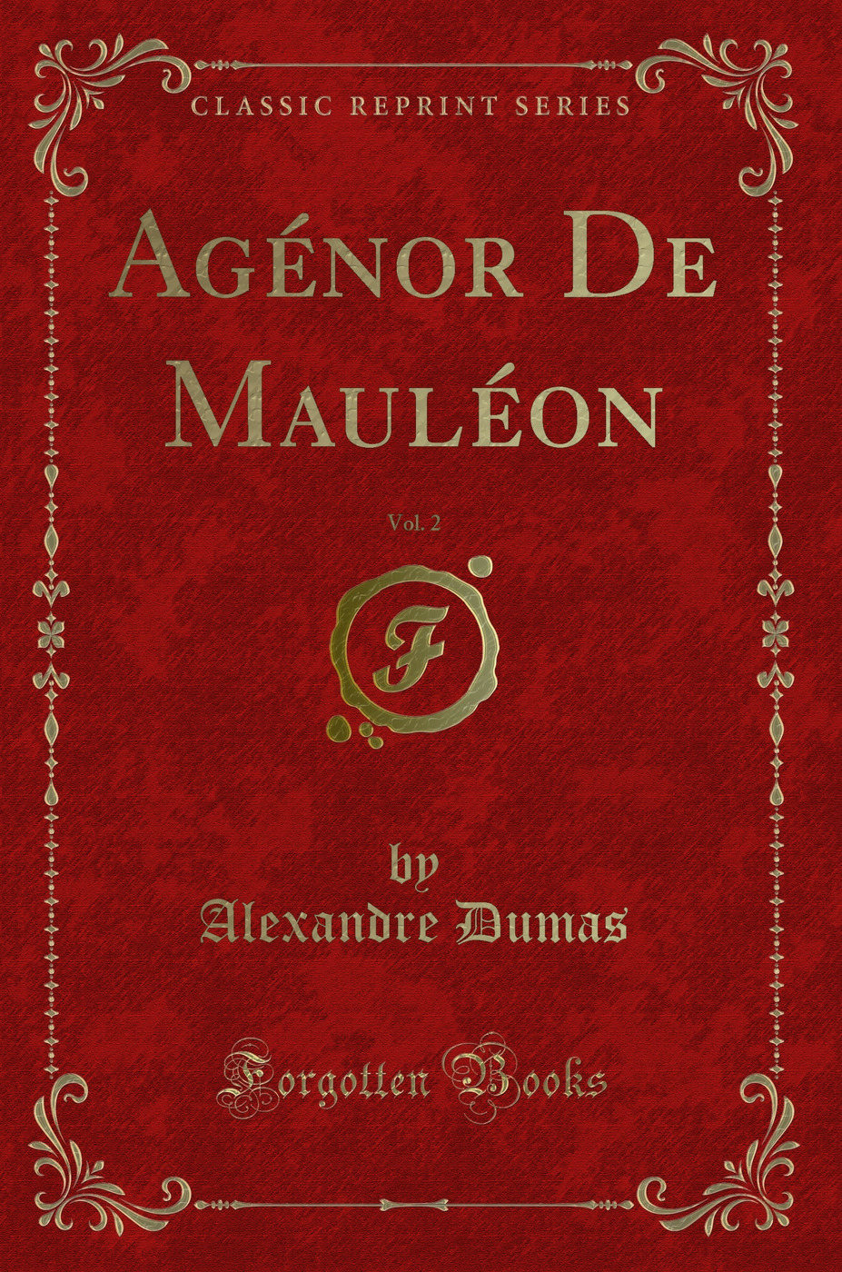Agénor De Mauléon, Vol. 2 (Classic Reprint)