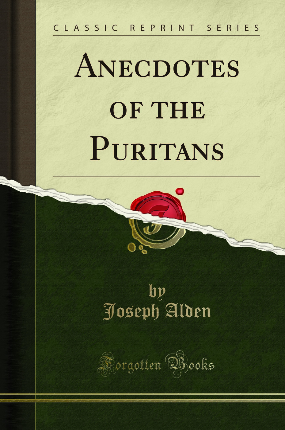 Anecdotes of the Puritans (Classic Reprint)