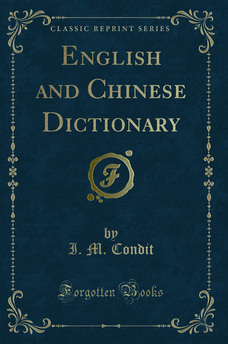 English and Chinese Dictionary (Classic Reprint)