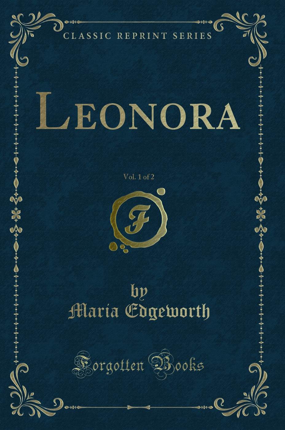 Leonora, Vol. 1 of 2 (Classic Reprint)