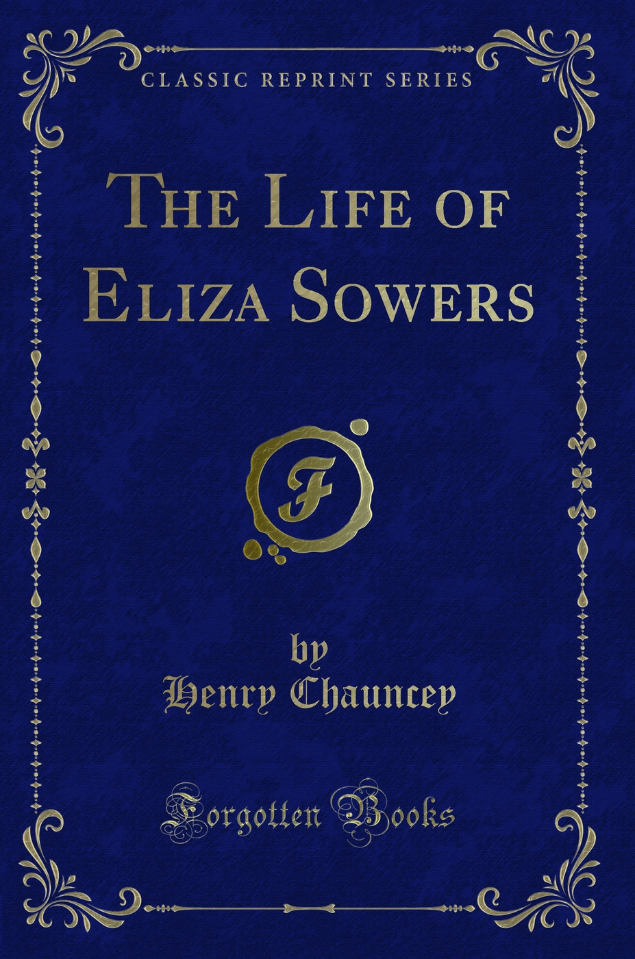 The Life of Eliza Sowers (Classic Reprint)
