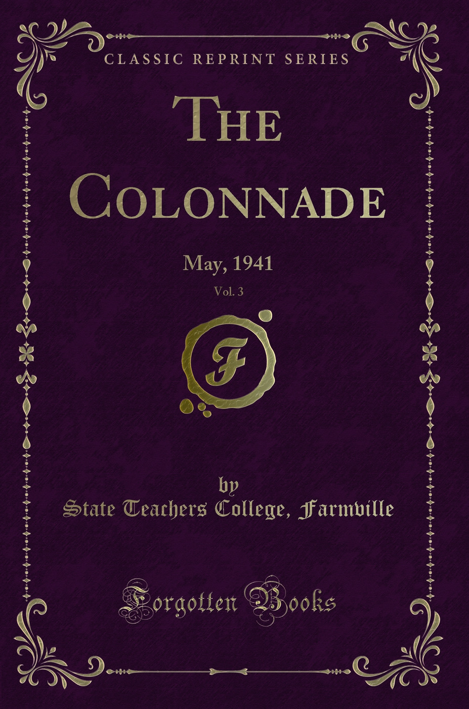 The Colonnade, Vol. 3: May, 1941 (Classic Reprint)