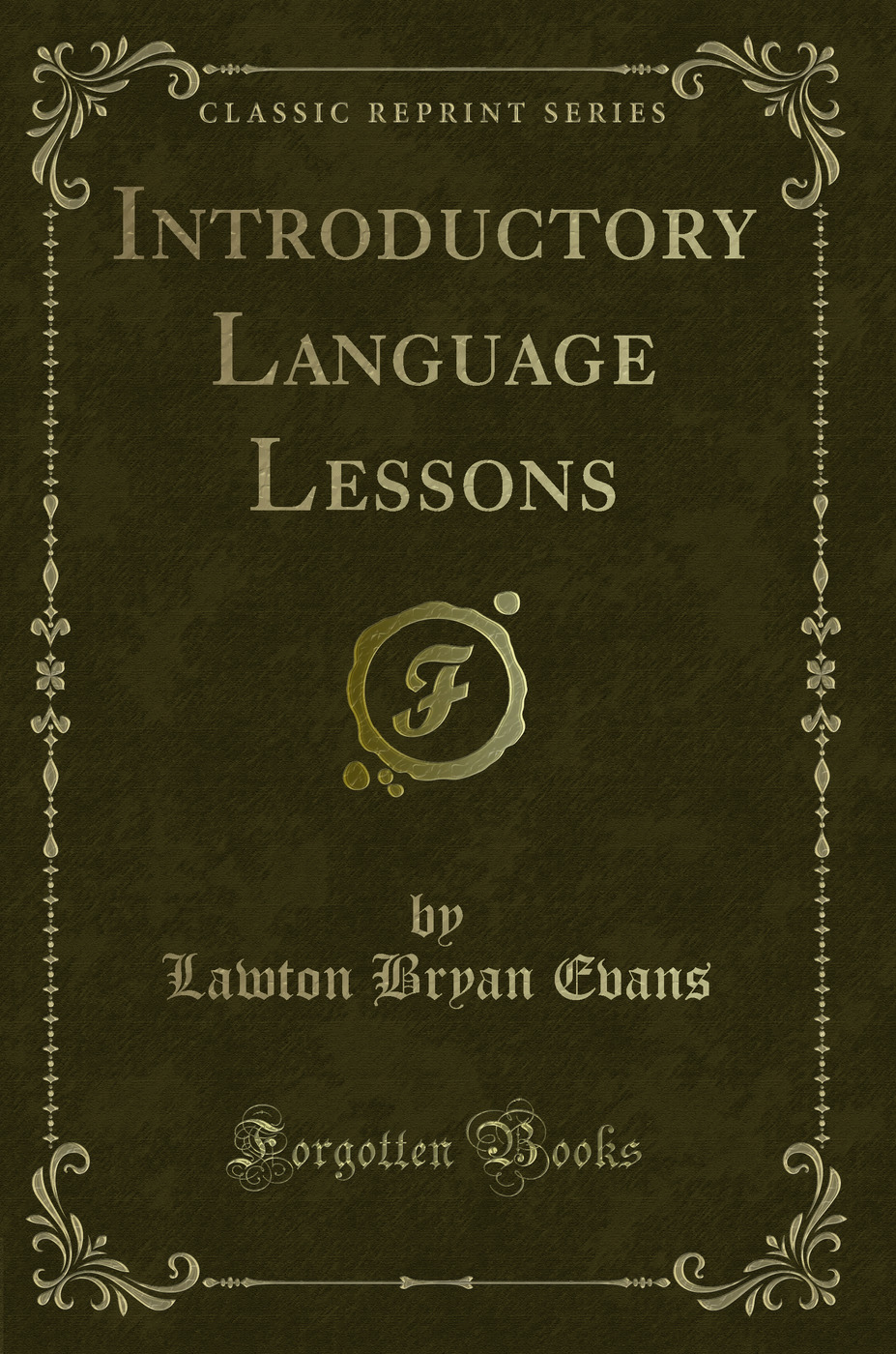 Introductory Language Lessons (Classic Reprint)